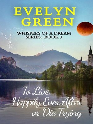 cover image of To Live Happily Ever After or Die Trying